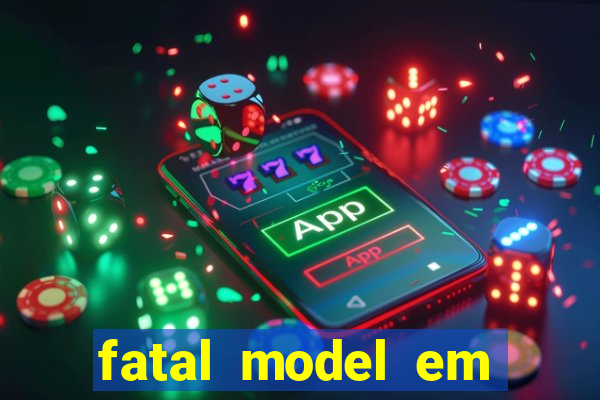 fatal model em porto nacional